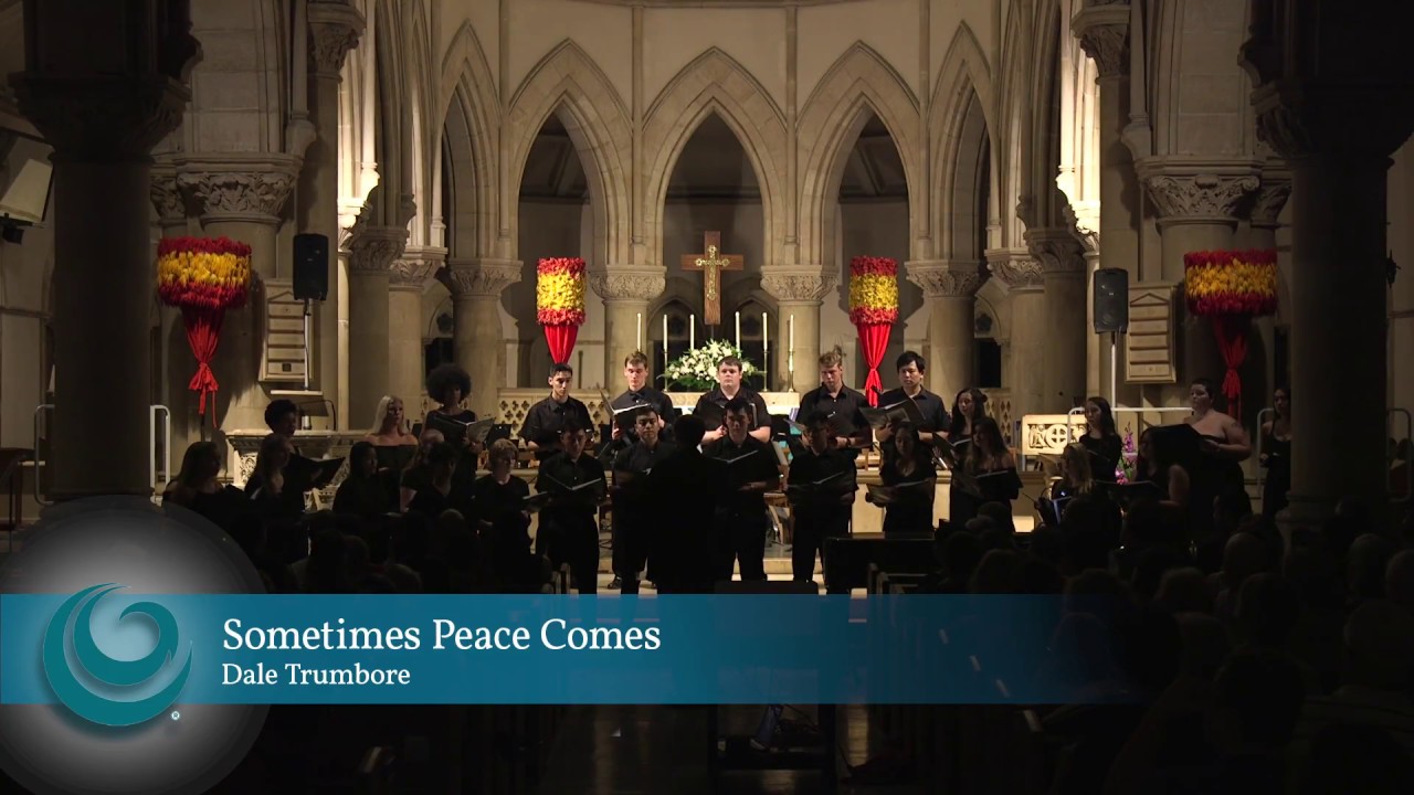 HPU International Vocal Ensemble -  Sometimes Peace Comes, Dale Trumbore