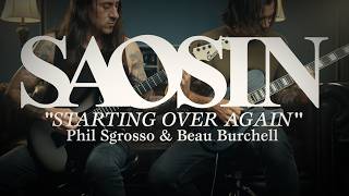 SAOSIN - "Starting Over Again" Guitar Playthough w/ Phil Sgrosso & Beau Burchell