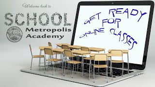 Get ready for Online Classes | Metropolis Education System | Back to Knowledge | Distance Learning