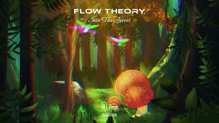 Flow Theory - Into The Forest