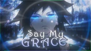 Say My Grace 🌊| Giyu Tomioka [ Edit/AMV ] 4K