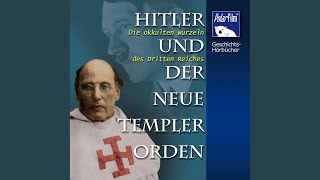Kapitel 14 - Hitler und der Neue Templer-Orden