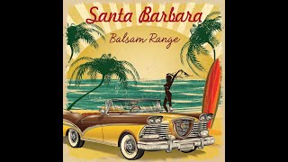 Watch Balsam Range Santa Barbara video