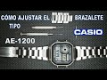 Cómo Ajustar el Brazalete Tipo Reloj CASIO AE-1200WH (CASIO ROYALE)
