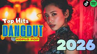 FULL ALBUM DANGDUT KOPLO NONSTOP 2026 🔥 Lagu Favorit Indonesia Paling Banyak Diputar