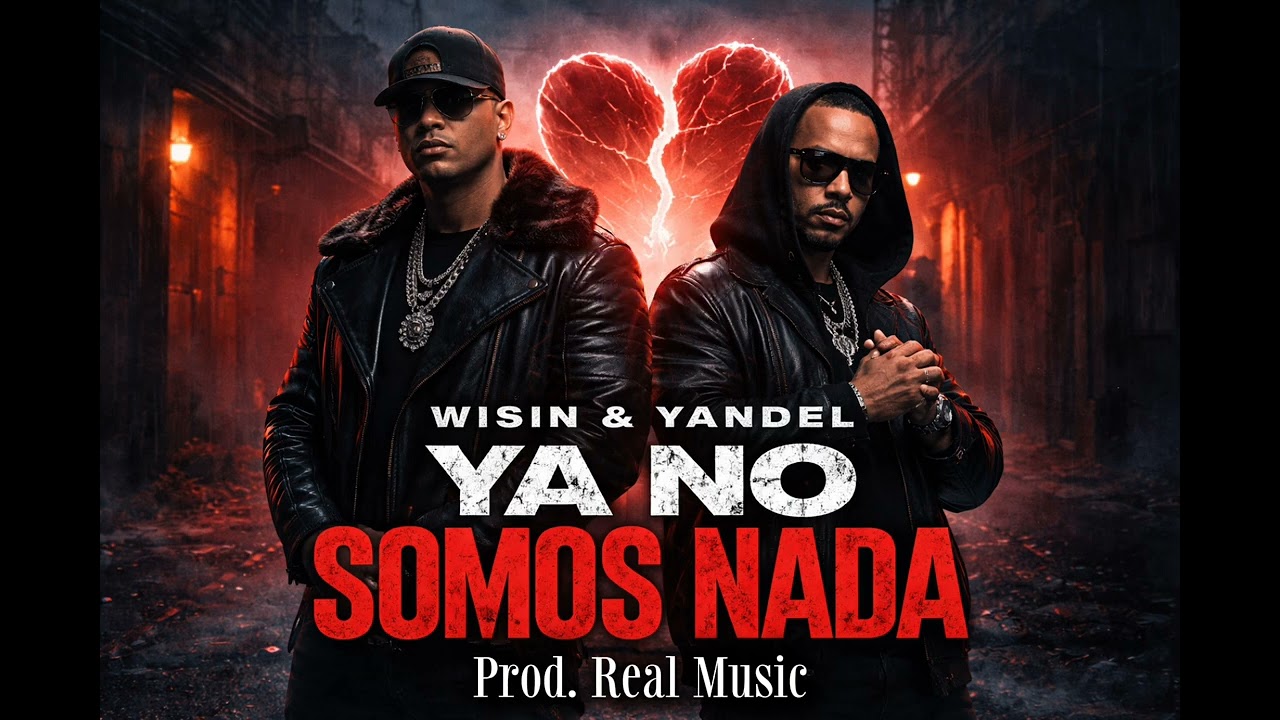 YA NO SOMOS NADA (AUDIO OFICIAL) - WISIN & YANDEL {IA}