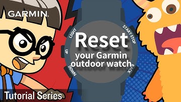 Tutorial – Reset your Garmin outdoor watch