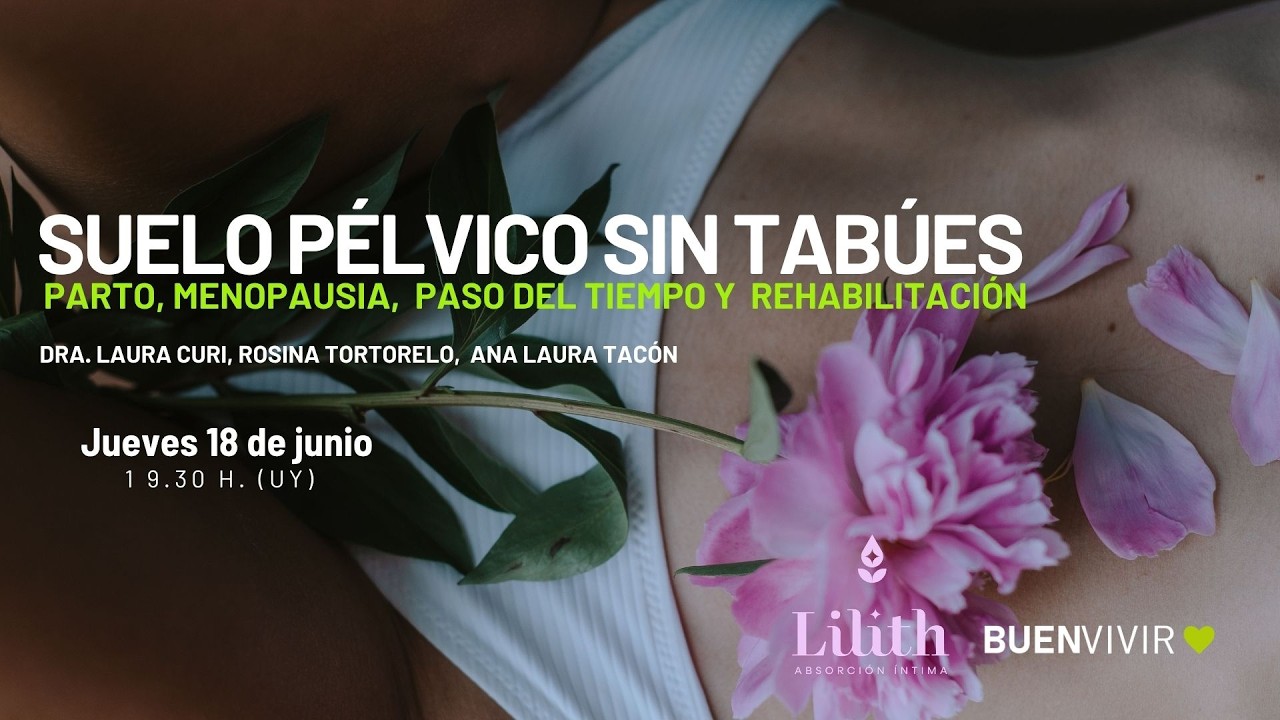 SUELO PÉLVICO SIN TABÚES | BUEN VIVIR | PROGRAMA 5