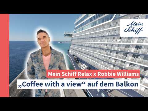 Mein Schiff Relax x Robbie Williams: Coffee with a view on the balcony