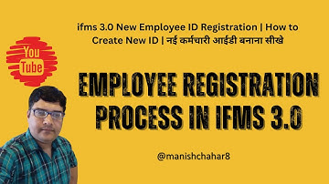 IFMS 3.0 New Employee Registration  | New Employee ID Kese Banayen |नई कर्मचारी आईडी बनाना सीखे