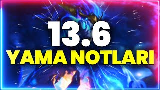 13.6 Yama Notları [hikayede yanan yine Orman oldu] - League of Legends by Taha Yasin Kuloğlu 10,660 views 1 year ago 3 minutes, 20 seconds