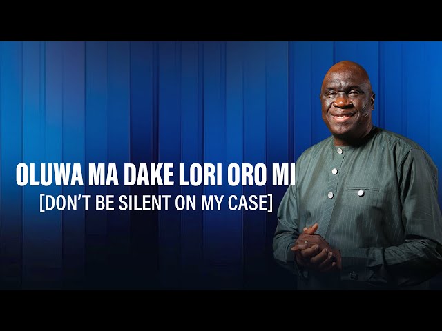 OLUWA MA DAKE LORI ORO MI (Don't Be Silent On My Case) | BAMISEE | 14th June 2025