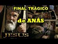 Novela Jesus: Final trágico do sumo sacerdote Anás