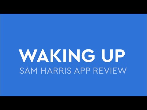 2019 Meditation App Review: Waking Up by Sam Harris