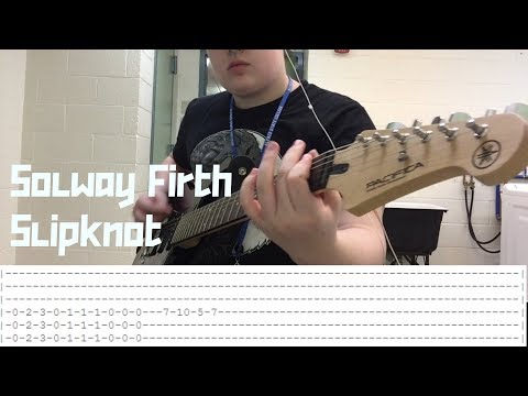 Solway Firth By Slipknot Guitar Cover With Tabs