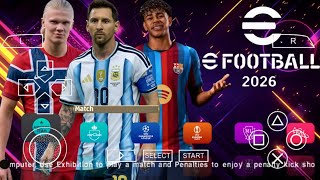 eFootball PES 2026 PPSSPP ANDROID OFFLINE FULL UPDATE UCL & LEAGUE KITS 26/27 SEASON 4K GRAPHICS eFootball PES 2026 PPSSPP ANDROID OFFLINE FULL UPDATE UCL & LEAGUE KITS 26/27 SEASON 4K GRAPHICS
