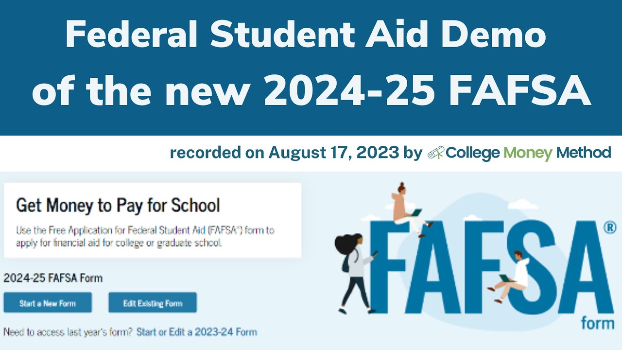 Demo and walkthrough of the new 202425 FAFSA by Federal Student Aid