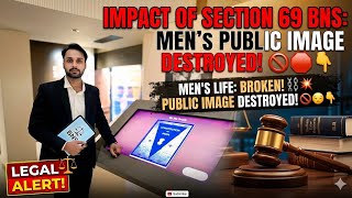 Celebrity Section 69 BNS Explained: Is Life Ruined in Truth? | False Case Reality ⚖️ Wealth
