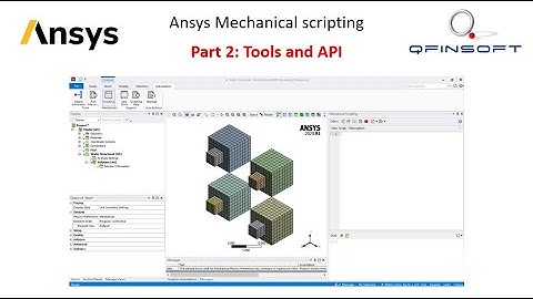 Ansys Mechanical Scripting: Part 2