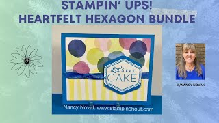 Heartfelt Hexagon - Bright & Beautiful Birthday Card Tutorial with Lets Eat Cake! 🎂(8 minute video)