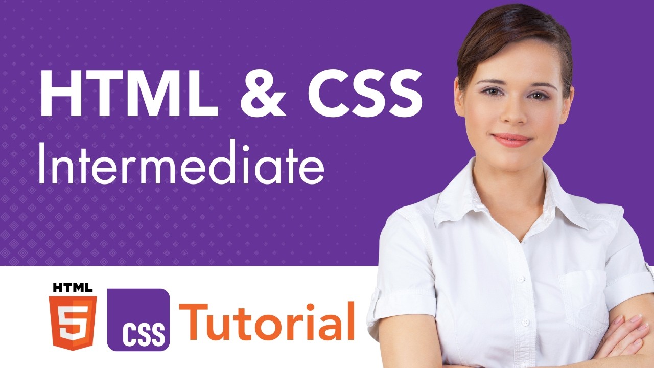 HTML & CSS Intermediate Tutorial