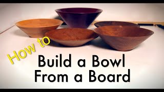 How to Build a Bowl from a Board