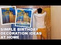 DIY BIRTHDAY DECORATION IDEAS AT HOME | LOW BUDGET AND EASY DESIGN | Rex Montalbo