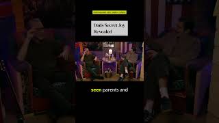 Dad's Secret Joy Revealed