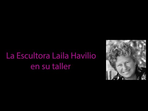 Laila Havilio,  Escultora