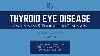 Thyroid Eye Disease Support Group - What is Graves' Disease (Part 1)