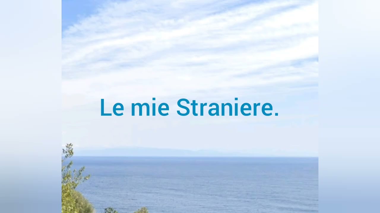 05- Le mie Straniere.
