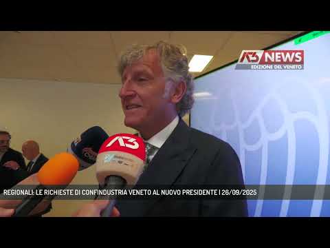 REGIONALI: LE RICHIESTE DI CONFINDUSTRIA VENETO AL NUOVO PRESIDENTE | 26/09/2025
