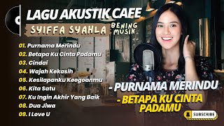 SYIFFA SYAHLA - PURNAMA MERINDU - CINDAI - BETEPA KU CINTA PADAMU || BENING MUSIK COVER 2025