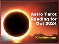 Scorpio: In Oct. Intimate relationships are reevaluated. Book a reading at KimAllen.com