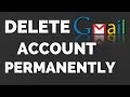 How to Delete Gmail Account Permanently in 2017