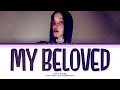 Lee Hi My Beloved Lyrics (이하이 그대가 해준 말 가사) (Color Coded Lyrics)