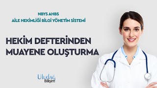 NBYS AHBS #HEKİM DEFTERİNDEN MUAYENE OLUŞTURMA (2022) screenshot 5