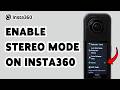 How To Enable Stereo Mode On Insta360 X5 | Turn On Stereo Audio Insta360 X5 (2026)