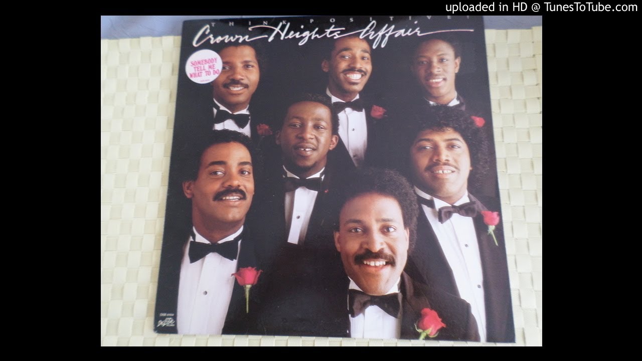 Crown Heights Affair Somebody Tell Me What To Do