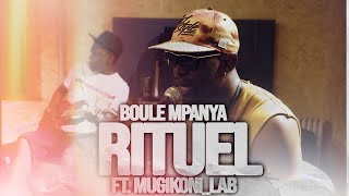 Rituel - Boule Mpanya Ft. Mugikonilab Rehearsals