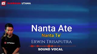 Lagu Sumbawa Nanta Ate Sound Vocal Erwin Tri Saputra ( Aktifkan Subtitle Untuk Teks Bhs Lainnya )