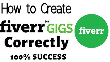 How To Create Fiverr GIGs Correctly