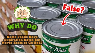 Why Do Some Foods Have Expiration Dates but Never Seem to Go Bad? The Truth Behind the Date Stamp