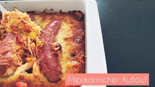 Mexikanischer Auflauf / Brzi prilog ili glavno jelo na meksički način
