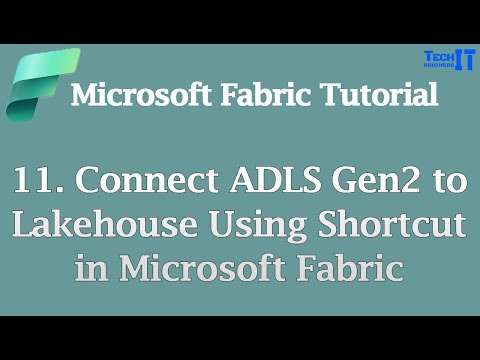 Connect ADLS Gen2 to Lakehouse Using Shortcut in Microsoft Fabric | Microsoft Fabric Tutorial