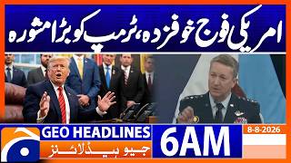 General Dean Keene advises Trump to back out of Iran war | 6 AM Headlines GeoNews (8 Aug 2026)