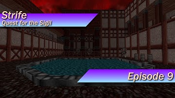 [Strife: Quest for the Sigil] Episode 9