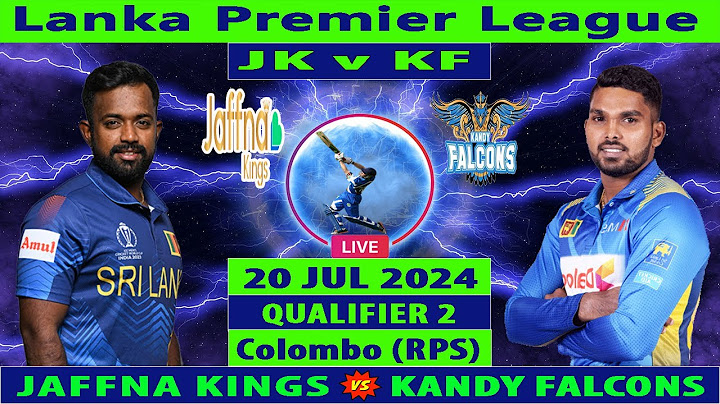 Jaffna Kings vs Kandy Falcons | JK vs KF | Qualifier 2 of Lanka Premier League 2024 | Cricket Info