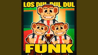 Download lagu LOS DUL DUL DUL FUNK