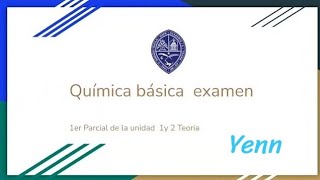 Examen química basica  UASD 1, primer parcial  quimica teoria